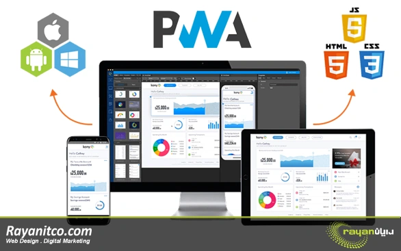 از PWA یا وب اپلیکیشن های پیشرو استفاده کنید